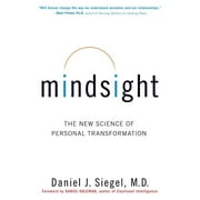 DANIEL J SIEGEL Pre-Owned Mindsight : The New Science of Personal Transformation (Hardcover) 9780553804706