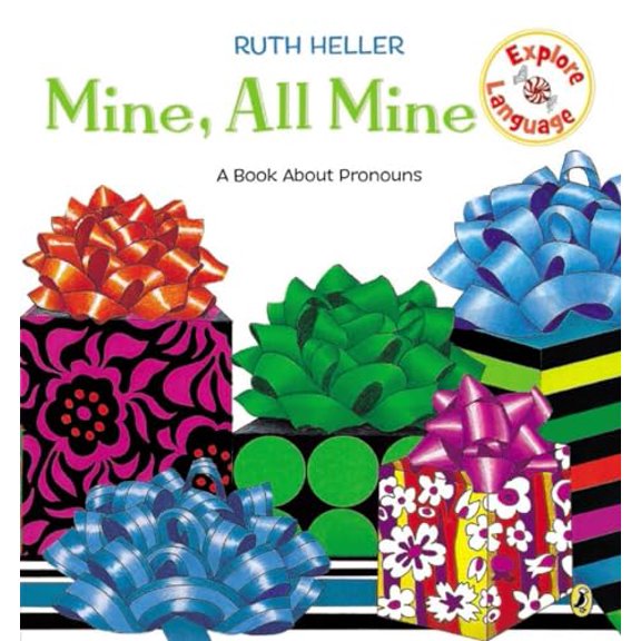 Pre-Owned Mine, All Mine!: A Book about Pronouns (Paperback) 0698117972 9780698117976