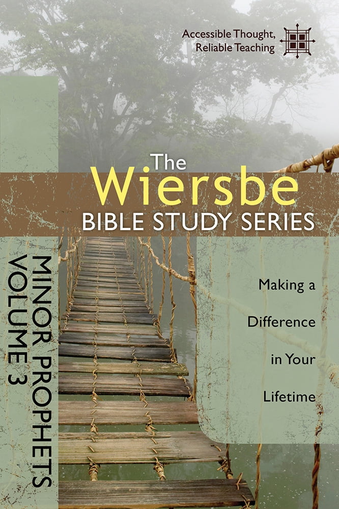 Pre-Owned The Wiersbe Bible Study Series: Minor Prophets Vol. 3: Making a Difference in Your Lifetime (Paperback) 0781410401 9780781410403