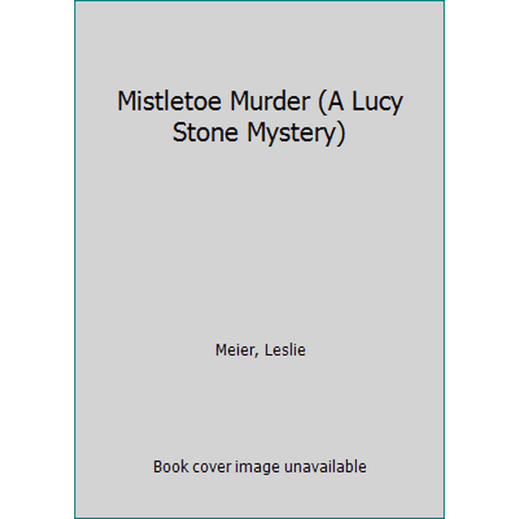 Pre-Owned Mistletoe Murder (A Lucy Stone Mystery) (Unknown) 0758228899 9780758228895