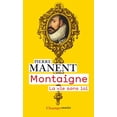 thumbnail image 1 of Pre-Owned Montaigne: La vie sans loi Paperback, 1 of 1