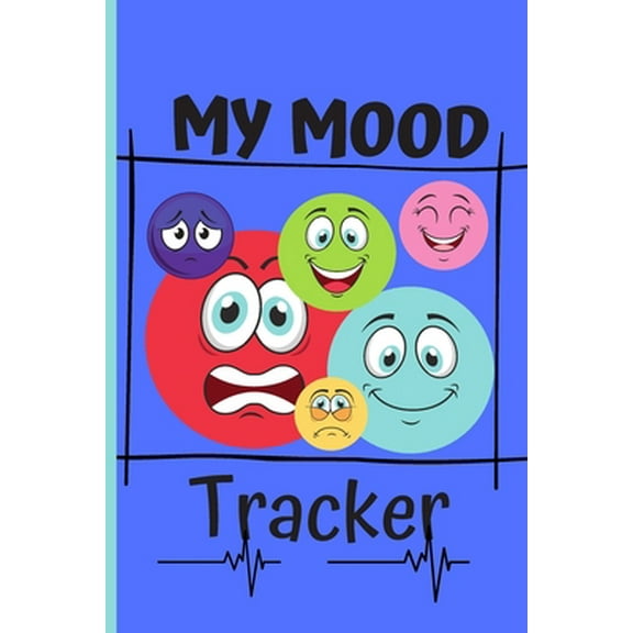 Pre-Owned Mood Tracking Journal: Emotions Tracker For Kids & Self-Help Diary To Log Their Feelings And Reduce Anxiety, Anger & Frustration. (Paperback) 1661355773 9781661355777