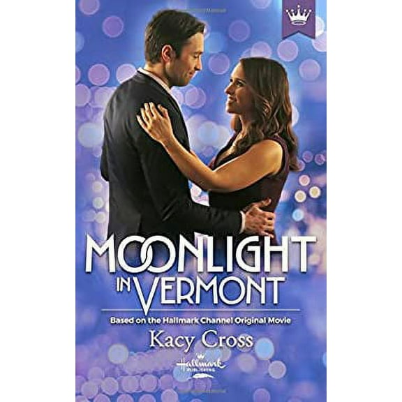 Pre-Owned Moonlight in Vermont : Based on a Hallmark Channel Original Movie 9781947892132