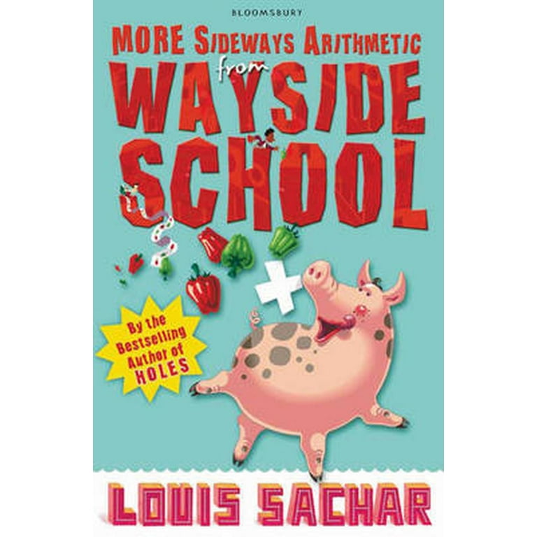 Sideways Arithmetic from Wayside School: by Sachar, Louis