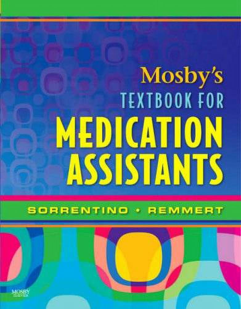 Pre-Owned Mosby's Textbook for Medication Assistants (Paperback) 0323046878 9780323046879