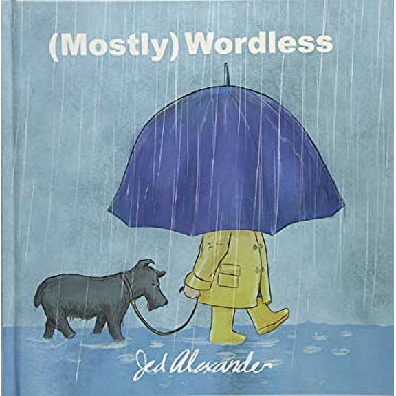 Pre-Owned (mostly) Wordless (Hardcover) 1934460338 9781934460337
