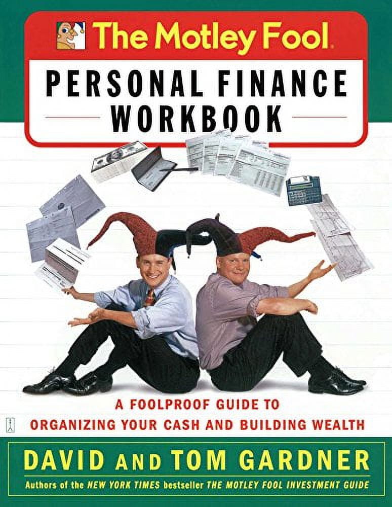 Pre-Owned Motley Fool Personal Finance Workbo: A Foolproof Guide to Organizing Your Cash and Building Wealth (Motley Fool Books) Paperback