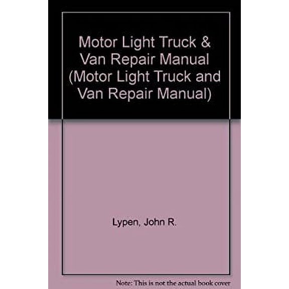 Pre-Owned Motor Light Truck & Van Repair Manual (Motor Light Truck and Van Repair Manual) 9781582510170