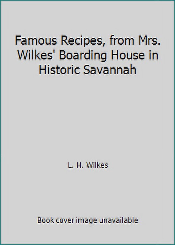 PreOwned Mrs. Wilkes' Boarding House Famous Recipes, from Mrs. Wilkes