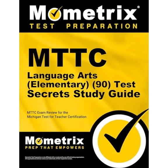 Pre-Owned MTTC Language Arts (Elementary) (90) Test Secrets Study Guide: MTTC Exam Review for the Michigan Test for Teacher Certification (Paperback) 1610721381 9781610721387