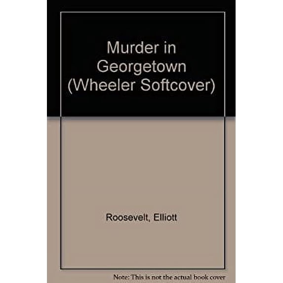 Pre-Owned Murder in Georgetown (Paperback) 1568958072 9781568958071