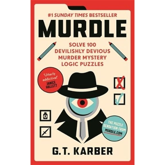 Pre-Owned Murdle: #1 SUNDAY TIMES BESTSELLER: Solve 100 Devilishly Devious Murder Mystery Logic Puzzles (Murdle Puzzle Series) (Paperback) 1800818025 9781800818026