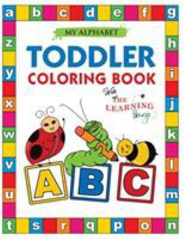 Pre-Owned My Alphabet Toddler Coloring Book with The Learning Bugs: Fun Educational Books for Toddlers & Kids Ages 2, 3, 4 5 - Activity Teaches (Paperback) 1910677302 9781910677308