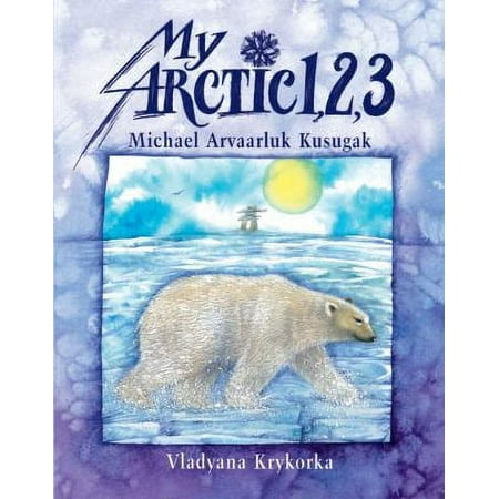 My Arctic 1, 2, 3, Used [Paperback]