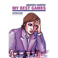 thumbnail image 1 of Pre-Owned My Best Games (Progress in Chess), 9783283010027, 3283010021, Paperback,, 1 of 1