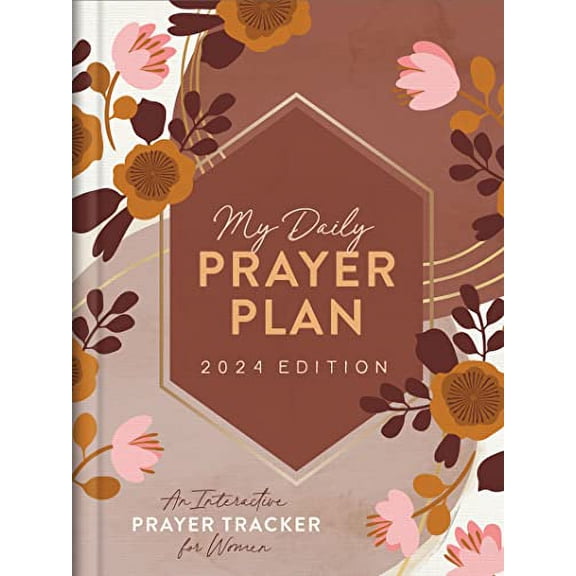 Pre-Owned My Daily Prayer Plan: 2024 Edition: An Interactive Prayer Tracker for Women Hardcover