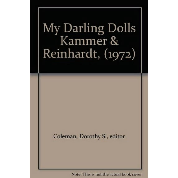 Pre-Owned My Darling Dolls Kammer & Reinhardt, (1972) Paperback