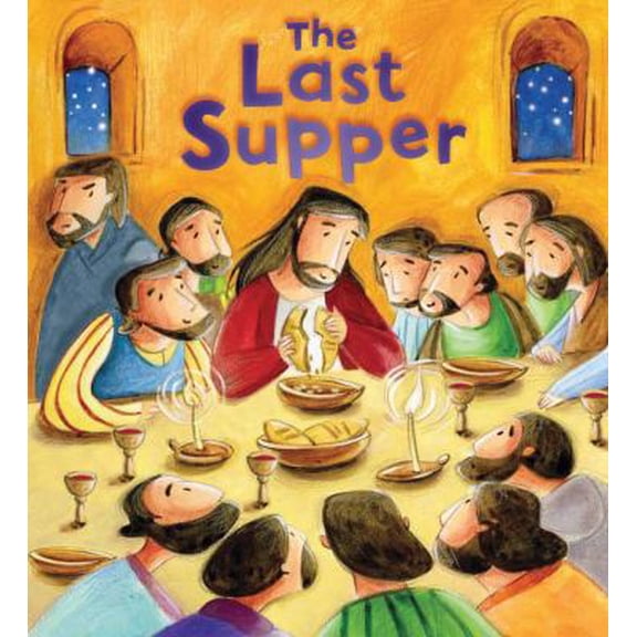 Pre-Owned The Last Supper (My First Bible Stories)