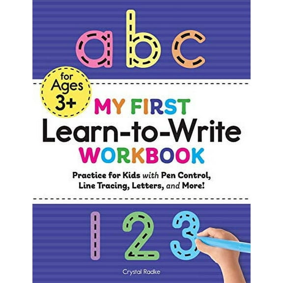 Pre-Owned My First Learn-To-Write Workbook: Practice for Kids with Pen Control, Line Tracing, Letters, and More! (My First Preschool Skills Workbooks) Paperback