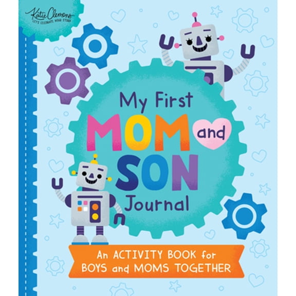 Pre-Owned My First Mom and Son Journal: An Activity Book for Boys and Moms Together (Paperback) 1728253101 9781728253107