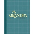 thumbnail image 1 of Pre-Owned My Grandpa: An Interview Journal to Capture Reflections in His Own Words (Hardcover) 1970147830 9781970147834, 1 of 1