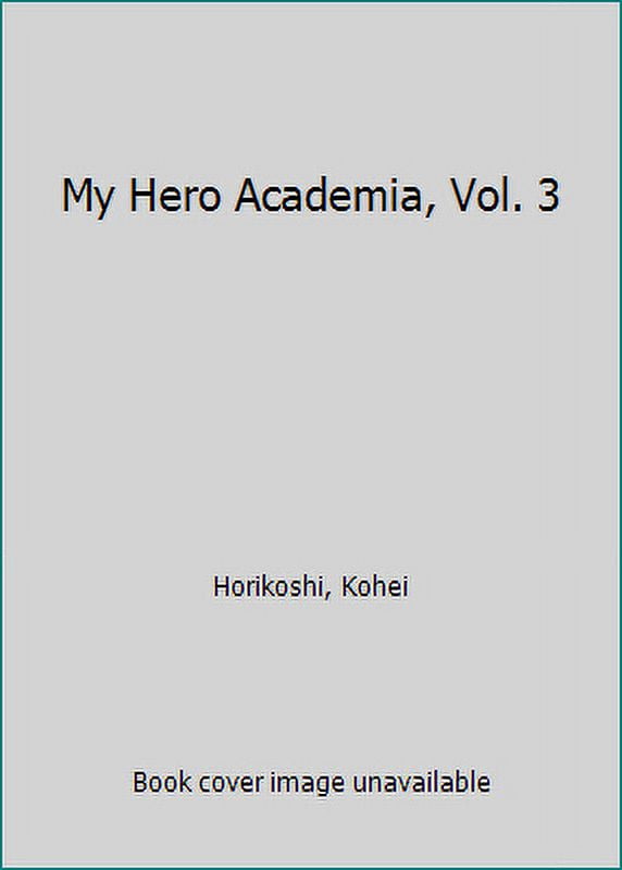 Pre-Owned My Hero Academia, Vol. 3 (Paperback 9781421585109) by Kohei Horikoshi