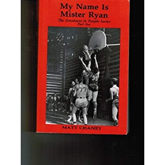Pre-Owned My Name Is Mister Ryan (The Greatness in People Series) (Paperback) 096393161X 9780963931610