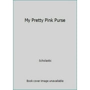 Pre-Owned My Pretty Pink Purse (Board book) 0545207290