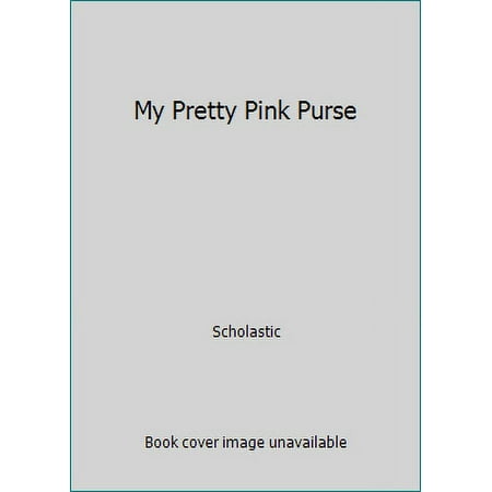 Pre-Owned My Pretty Pink Purse (Board book) 0545207290