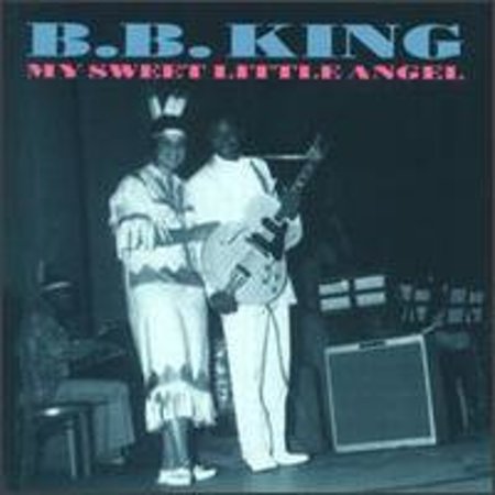 Pre-Owned My Sweet Little Angel (CD 0724383910328) by B.B. King