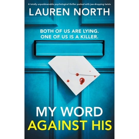 Pre-Owned My Word Against His: A totally unputdownable psychological thriller packed with jaw-dropping twists (Paperback) 1837901783 9781837901784