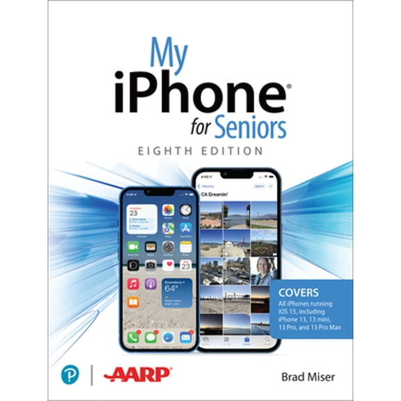 Pre-Owned My iPhone for Seniors (Covers All iPhone Running IOS 15, Including the New Series 13 Family) (Paperback) 0137574290 9780137574292