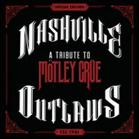 Pre-Owned Nashville Outlaws: A Tribute to Mötley Crue (CD 0843930013197) by Various Artists