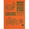 thumbnail image 1 of Pre-Owned Native Designs From Ancient Mexico & Peru (Paperback) 9081054341 9789081054348, 1 of 1