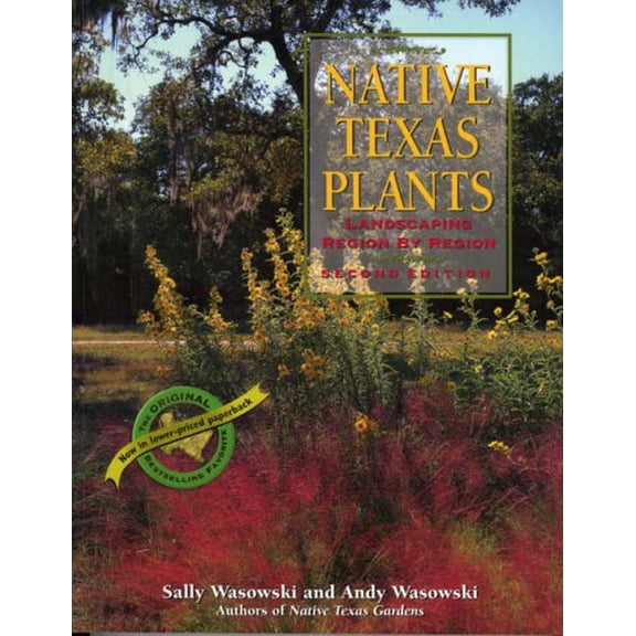 Pre-Owned Pre-Owned Native Texas Plants: Landscaping Region by Region Paperback