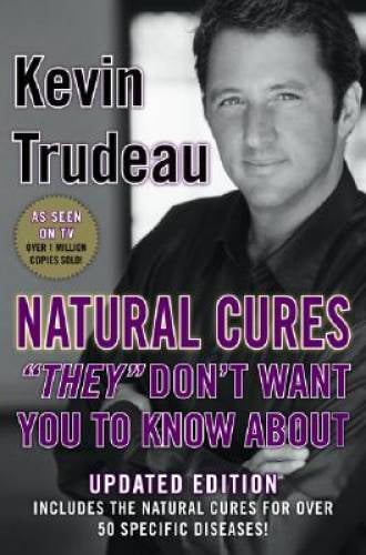 Pre-Owned Natural Cures "They" Don't Want You to Know about (Hardcover 9780975599518) by Kevin Trudeau