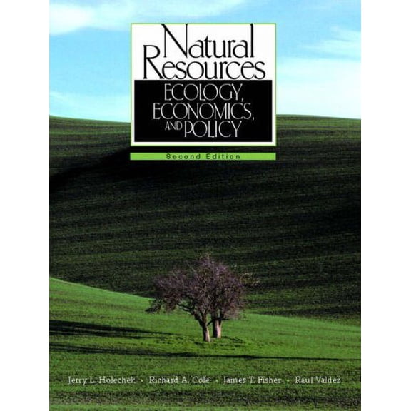 Pre-Owned Pre-Owned Natural Resources: Ecology, Economics, and Policy Paperback