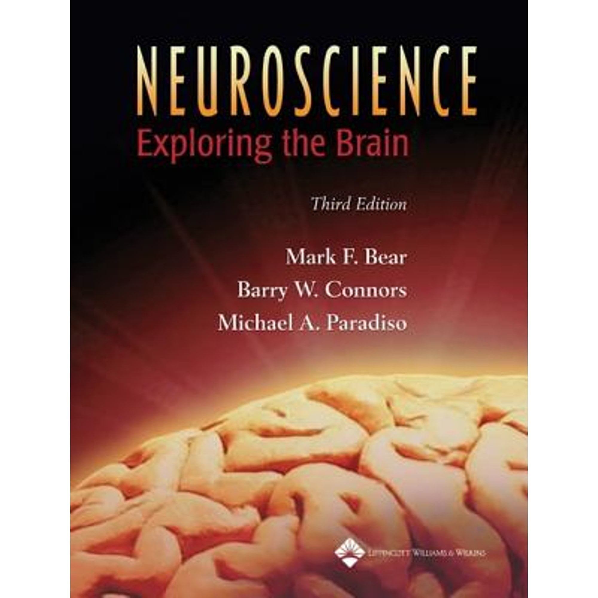 Pre-Owned Neuroscience: Exploring the Brain (Hardcover 9780781760034) by Mark F Bear, Barry W Connors, Michael A Paradiso