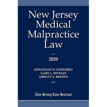 Pre-Owned New Jersey Medical Malpractice Law 2020 (Paperback) 1628816163 9781628816167