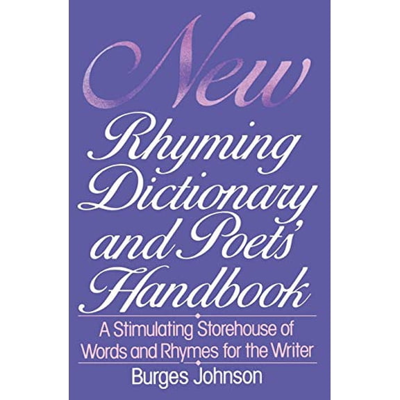 Pre-Owned New Rhyming Dictionary and Poets' Handbook: A Stimulating Storehouse of Words and Rhymes For.... Paperback