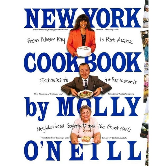 Pre-Owned New York Cookbook: From Pelham Bay to Park Avenue, Firehouses to Four-Star Restaurants Paperback
