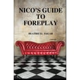 thumbnail image 1 of Pre-Owned Nico's Guide To Foreplay Paperback, 1 of 1