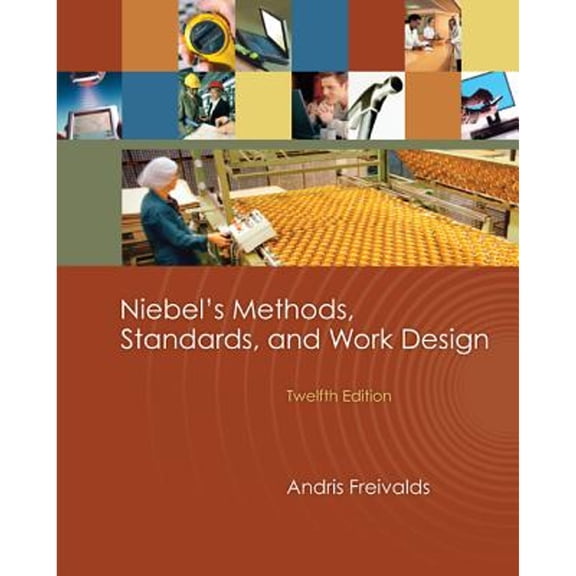 Pre-Owned Niebel's Methods, Standards, & Work Design (Hardcover) 0073376310 9780073376318