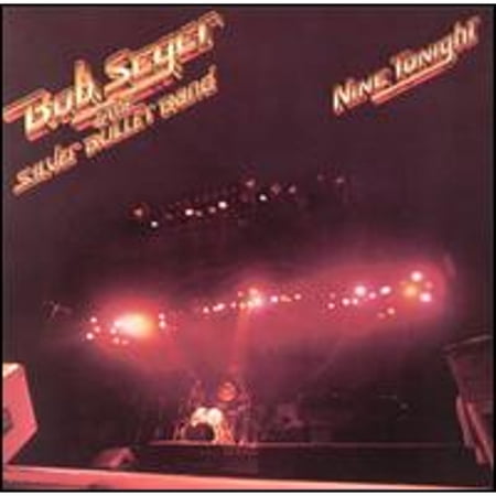 Pre-Owned Nine Tonight (CD 0077774608626) by Bob Seger & the Silver Bullet Band