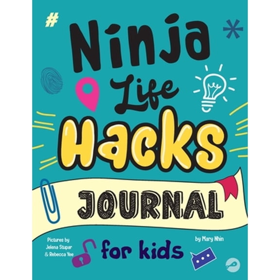 Pre-Owned Ninja Life Hacks Journal for Kids : A Keepsake Companion Journal to Develop a Growth Mindset, Positive Self Talk, and Goal-Setting Skills (Hardcover) 9781953399441