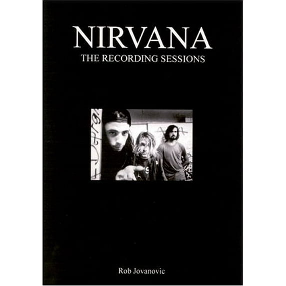 Pre-Owned Nirvana - The Recording Sessions Paperback - USED