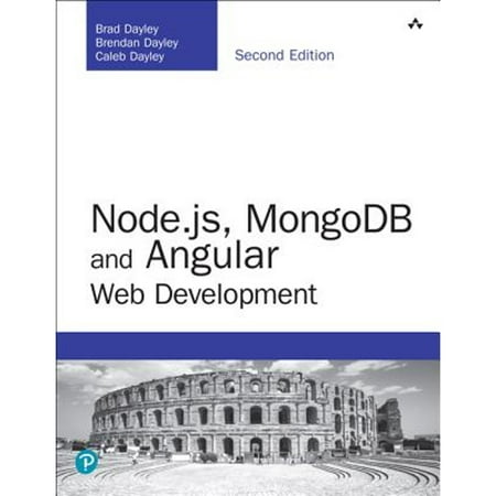 Pre-Owned Node.Js, Mongodb and Angular Web Development: The Definitive Guide to Using the Mean Stack to Build Web Applications (Paperback) 0134655532 9780134655536