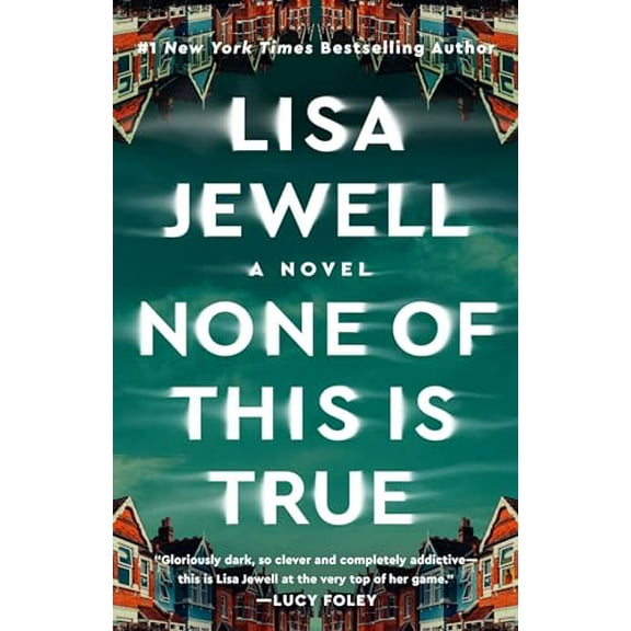 Pre-Owned None of This Is True (Paperback) 1982179015 9781982179014