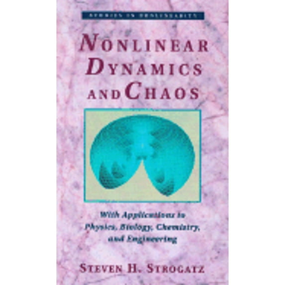 Pre-Owned Nonlinear Dynamics And Chaos: With Applications To Physics, Biology, Chemistry And Engineering (Studies in Nonlinearity) (Hardcover) 0201543443 9780201543445
