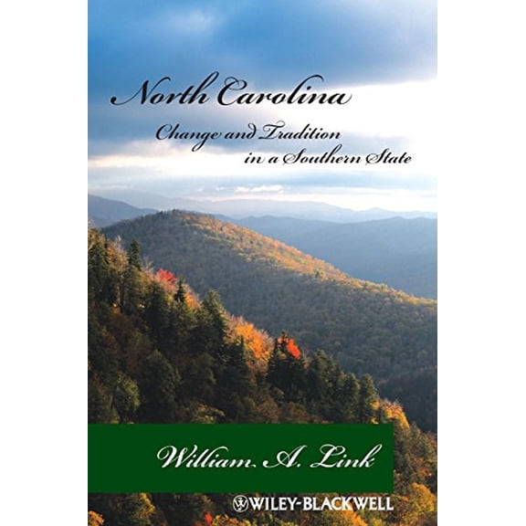 Pre-Owned North Carolina: Change and Tradition in a Southern State (Paperback) 0882952676 9780882952673